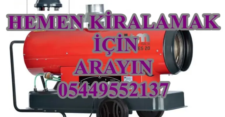 Manisa ISITICI KİRALAMA MAZOTLU PALMİYE ELEKTRİKLİ FANLI GÜÇLÜ ISITICILAR