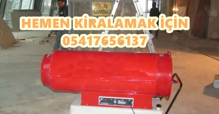 Mazotlu Isıtıcı Kiralama Maliyeti ne kadar?