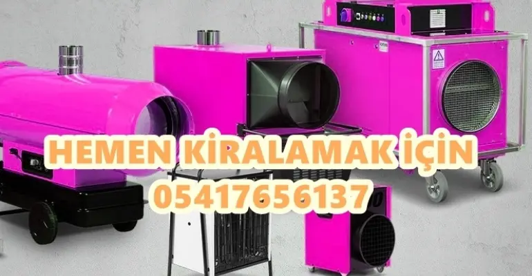 ORGANİZASYON ISITICISI KİRALAMA